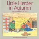 Cover of: Little Herder in Autumn by Ann Nolan Clark