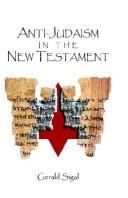 Cover of: Anti-Judaism in the New Testament