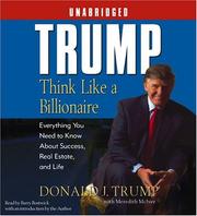 Cover of: Trump:Think Like a Billionaire: Everything You Need to Know About Success, Real Estate, and Life
