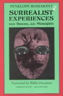 Cover of: Surrealist experiences: 1001 dawns, 221 midnights