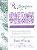 Cover of: Rx Prescription for Dietary Wellness by James F. Balch, Phyllis A. Balch