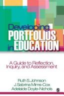 Cover of: Developing Portfolios in Education: A Guide to Reflection, Inquiry, and Assessment
