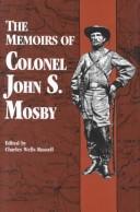 Cover of: The Memoirs of Colonel John S. Mosby