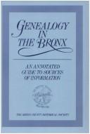 Cover of: Genealogy in the Bronx: an annotated guide to sources of information