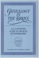 Cover of: Genealogy in the Bronx: An Annotated Guide to Sources of Information