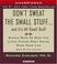 Cover of: Don't Sweat the Small Stuff...And It's All Small Stuff