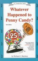 Cover of: Whatever Happened to Penny Candy? by Rick Maybury, Richard J. Maybury