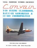 Cover of: Convair T-29 Flying Classroom, C-131-R4Y Samaritan, Cc-109 Cosmopolitan (Naval Fighters Series No 14)
