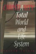 Cover of: Christianity: Total World And Life System