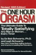 Cover of: The One Hour Orgasm: The Ultimate Guide to Totally Satisfying and Man or Woman Every Time