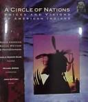 Cover of: A Circle of nations: voices and visions of American Indians