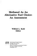 Methanol As an Alternative Fuel Choice by Wilfrid Kohl