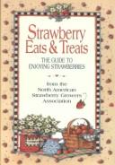 Cover of: Strawberry Eats & Treats | North American Strawberry Growers Association