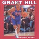 Cover of: Grant Hill by Richard J. Brenner