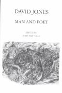 Cover of: David Jones: Man and Poet (Man/Woman and Poet Series) (Modern Poet)