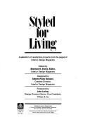 Cover of: Styled for living: a selection of residential projects from the pages of Interior design magazine