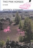 Cover of: Two pink horses: a novel