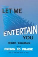 Cover of: Let Me Entertain You