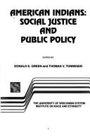 Cover of: American Indians: Social Justice and Public Policy (Ethnicity and Public Policy)