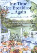 Cover of: Inn Time Breakfast...Again: A Cookbook & Travel Guide