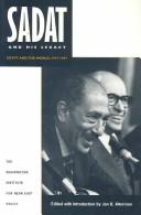 Sadat and his legacy by Eliahu Ben Elissar, Jon B. Alterman