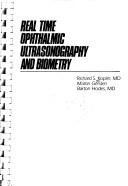 Cover of: Real Time Ophthalmic Ultrasonography and Biometry by Richard S. Koplin, Richard S. Koplin