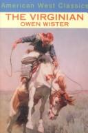 Cover of: The Virginian by Owen Wister, Owen Wister