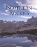 Cover of: Exploring the Northern Rockies by Kathy Tyers