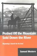 Cover of: Pushed Off the Mountain: Sold Down the River