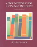 Cover of: Groundwork for College Reading by Bill Broderick