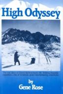 Cover of: High odyssey: the first solo winter assault of Mount Whitney and the Muir Trail area, from the diary of Orland Bartholomew and photographs taken by him