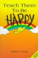 Cover of: Teach Them to Be Happy