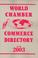Cover of: World Chamber of Commerce Directory June 2003 (World Chamber of Commerce Directory)