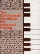 Cover of: The Do It Yourself Handbook for Keyboard Playing