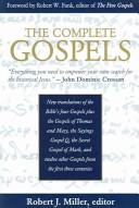 The Complete Gospels by Robert J. Miller