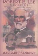 Cover of: Robert E. Lee: a portrait