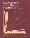 Cover of: Groundwork for a Better Vocabulary