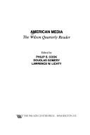 Cover of: American media: the Wilson quarterly reader
