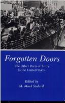 Cover of: Forgotten doors: the other ports of entry to the United States