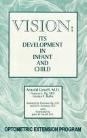 Cover of: Vision: Its Development in Infant & Child