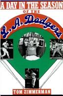 A Day in the Season of the L.A. Dodgers by Tom Zimmerman