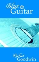 Cover of: Blue Guitar by Rufus Goodwin