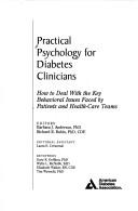 Cover of: Practical psychology for diabetes clinicians by editors, Barbara J. Anderson, Richard R. Rubin.