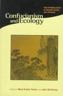 Cover of: Confucianism and ecology by edited by Mary Evelyn Tucker and John Berthrong.
