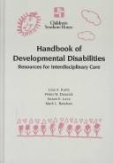 Cover of: Handbook of Developmental Disabilities: Resources for Interdisciplinary Care