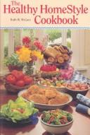 Cover of: The healthy homestyle cookbook