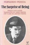 Cover of: The surprise of being by Fernando Pessoa