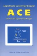 Cover of: Angiotensin-Converting Enzyme (Ace): Clinical and Experimental Insights