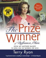 Cover of: The Prize Winner of Defiance, Ohio Movie Tie-in: How My Mother Raised 10 Kids on 25 Words or Less