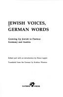 Cover of: Jewish voices, German words: growing up Jewish in postwar Germany and Austria